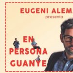 Eugeni Alemany presenta "En persona Guanye"
