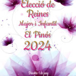 ELECCIÓN DE REINA DE FIESTAS MAYOR E INFANTIL PINOSO 2024