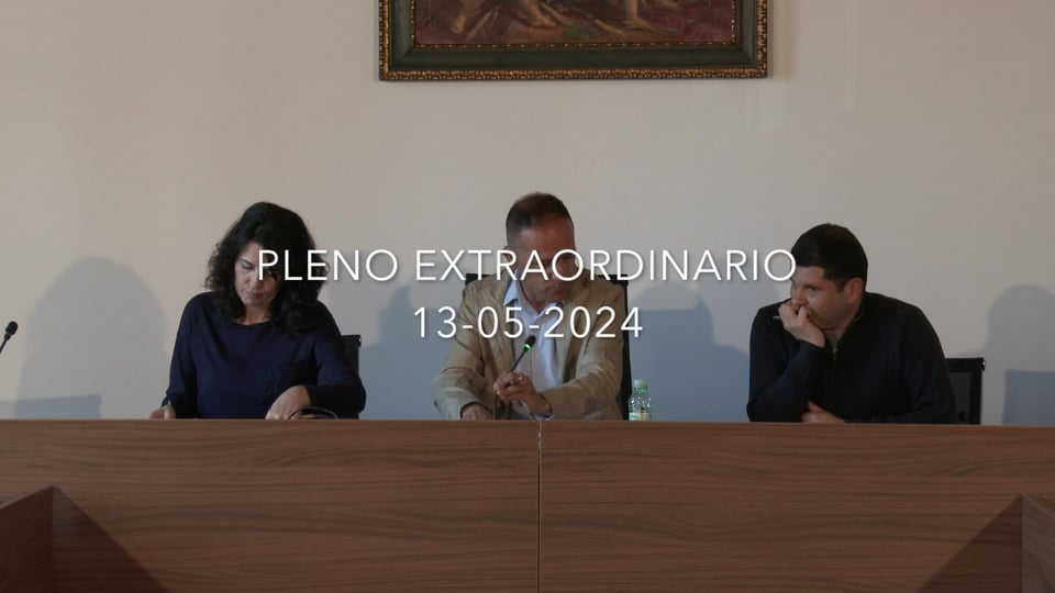 PLENO EXTRAORDINARIO 13-05-2024