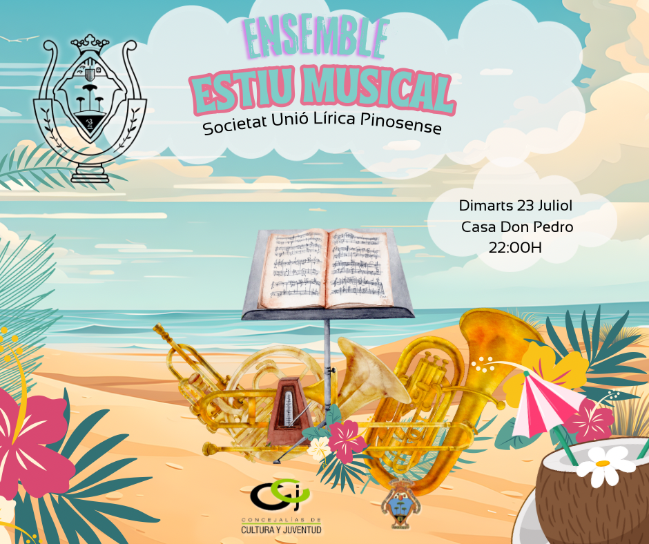 “ ENSEMBLE ESTIU MUSICAL” de la Unión Lírica Pinosense.