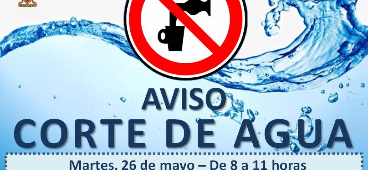 AVISO CORTE DE AGUA CON FECHA Y ZONA AFECTADA